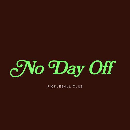 NO DAY OFF Pickleball Club